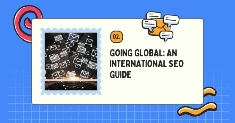 Going Global: An International SEO Guide
