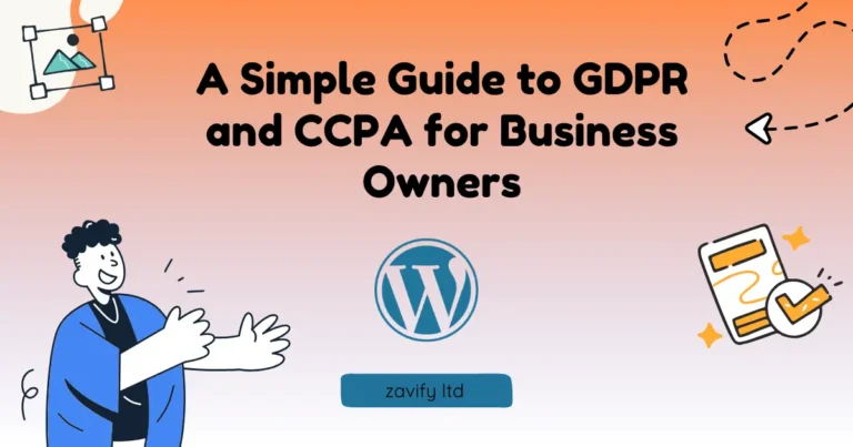 A Simple Guide to GDPR and CCPA for Business Owners