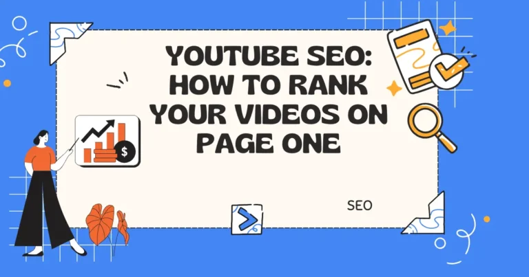YouTube SEO: How to Rank Your Videos on Page One