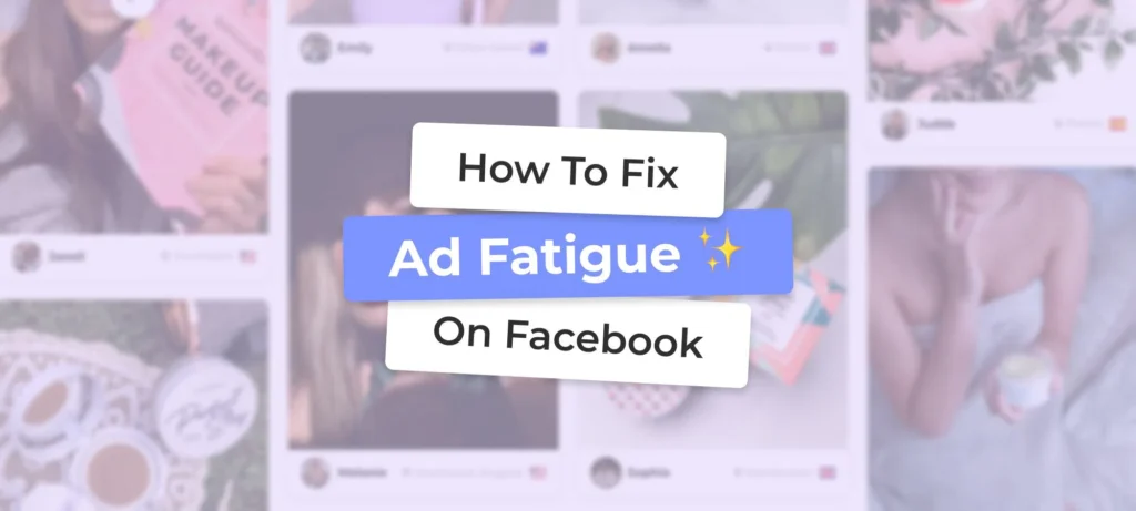 Ad Fatigue Strikes