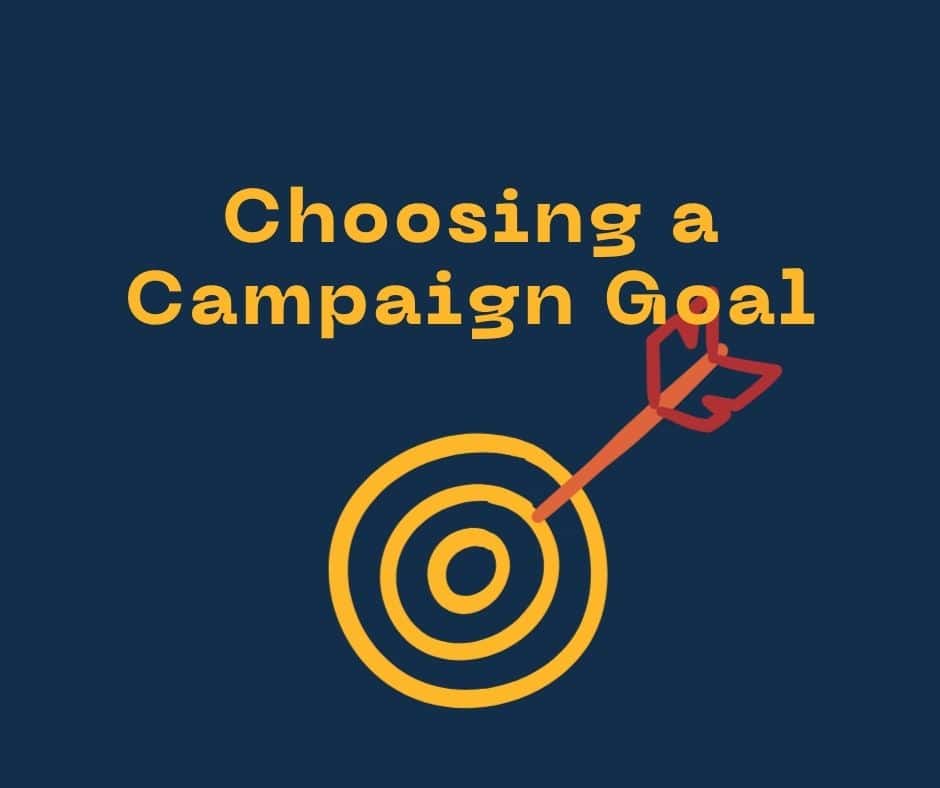 Campaign Goals