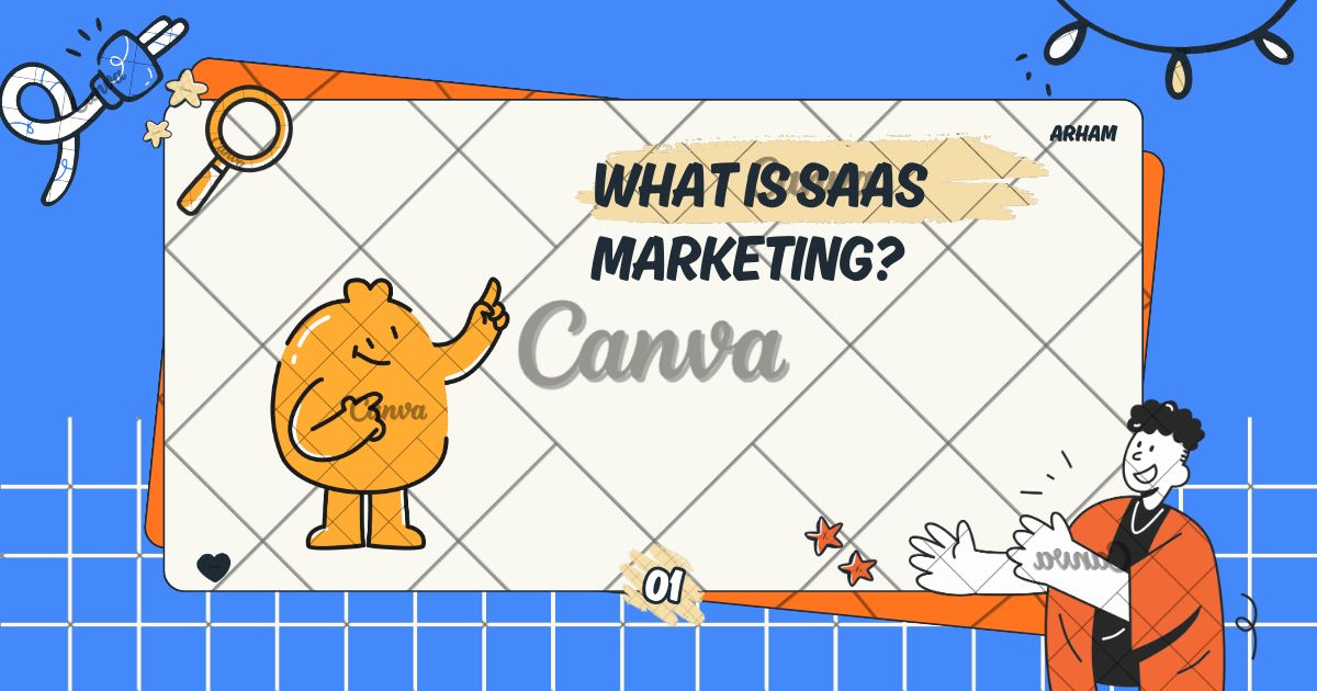 What Is SaaS Marketing?