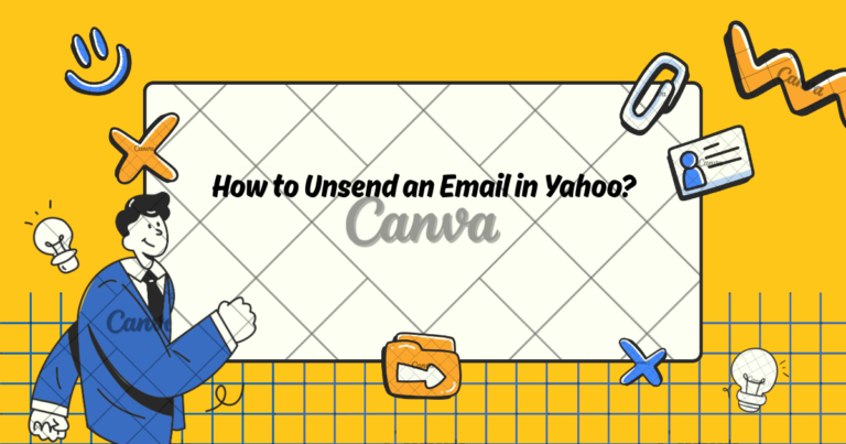 How to Unsend an Email in Yahoo?