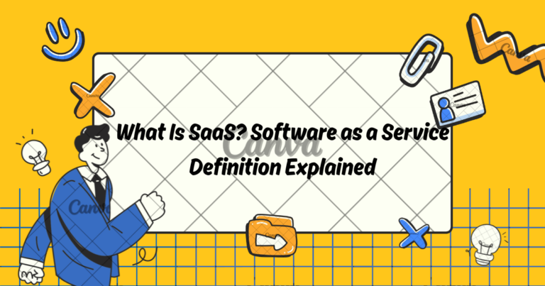 What Is SaaS? Software as a Service Definition Explained
