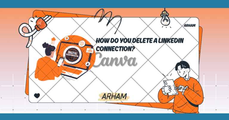 How Do You Delete a LinkedIn Connection?