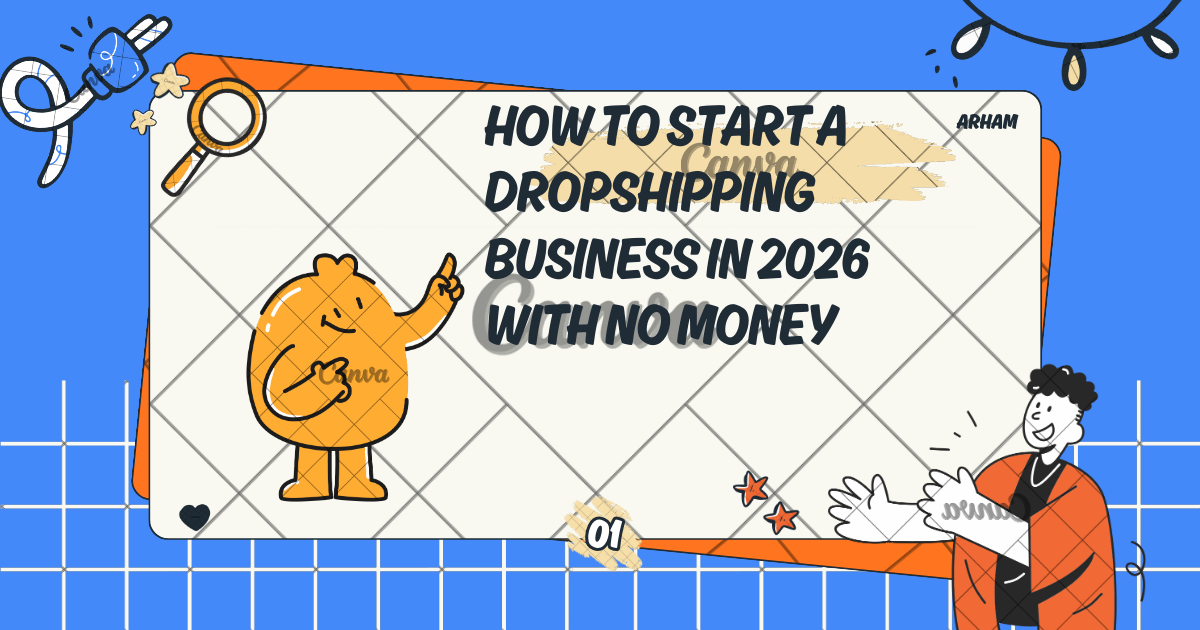 How to Start a Dropshipping Business in 2026 With No Money