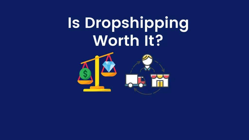 โ Why Dropshipping Can Be Worth It