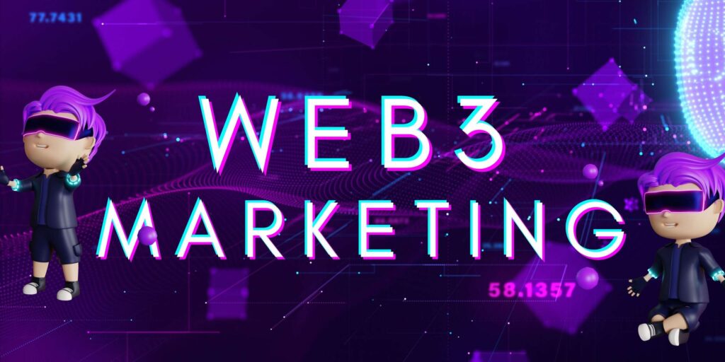 What Is Web3 Marketing?