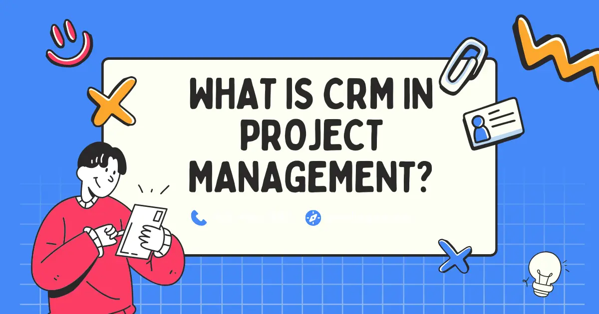 What is CRM in project management?