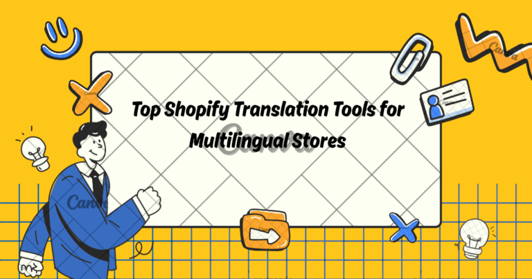 Top Shopify Translation Tools for Multilingual Stores