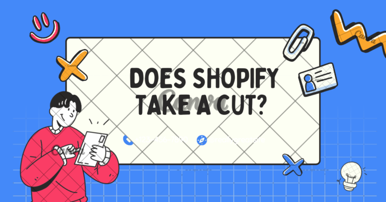 Does Shopify Take a Cut?