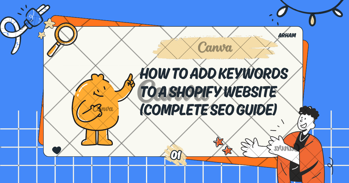 How to Add Keywords to a Shopify Website (Complete SEO Guide)