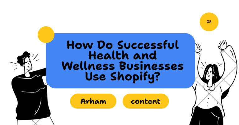 How Do Successful Health and Wellness Businesses Use Shopify?