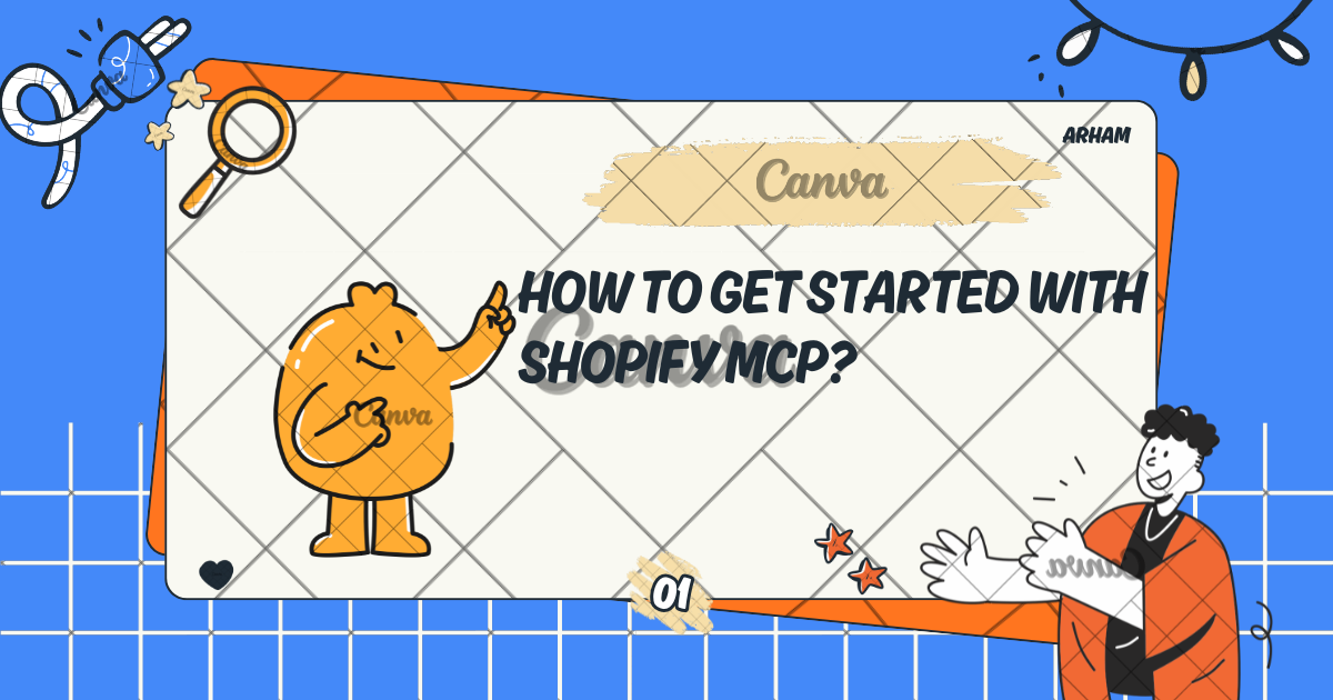 How to Get Started With Shopify MCP?