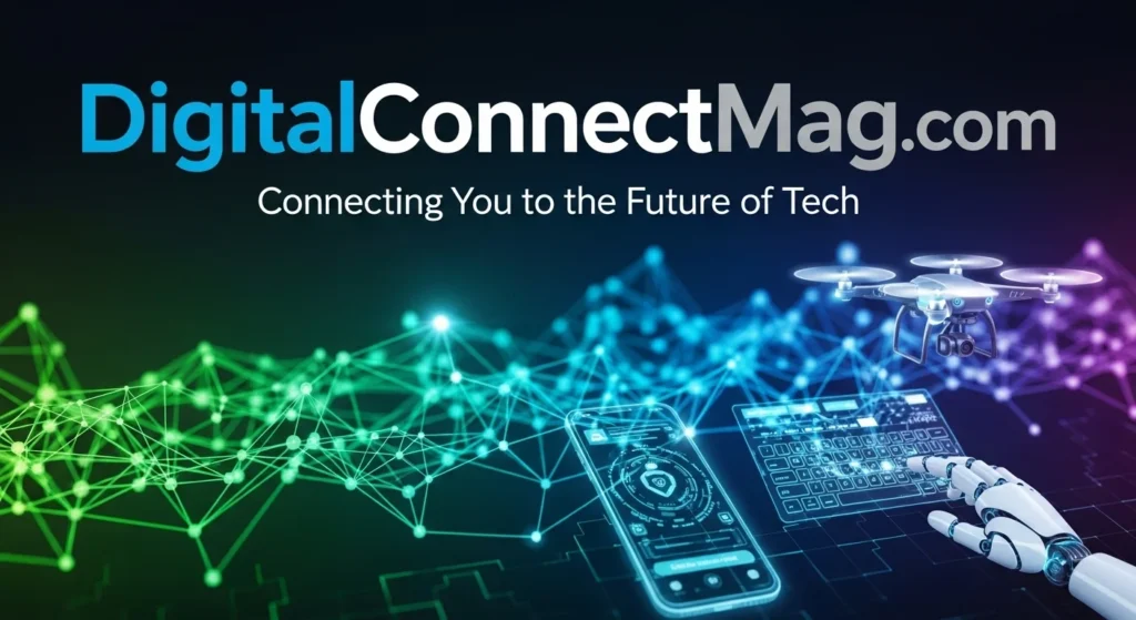 What Is DigitalConnectMag.com?
