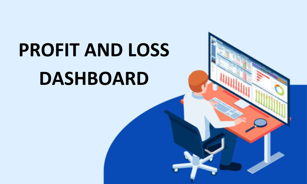 Monitor Profit and Loss