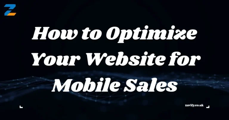 How to Optimize Your Website for Mobile Sales