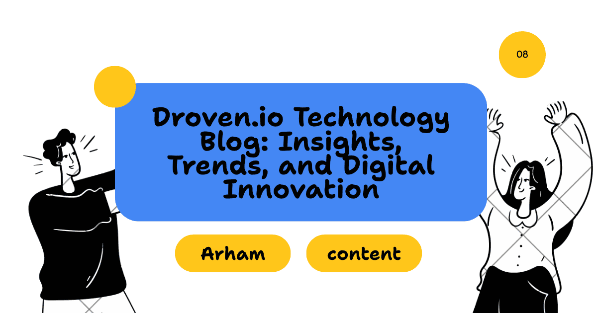 Droven.io Technology Blog: Insights, Trends, and Digital Innovation