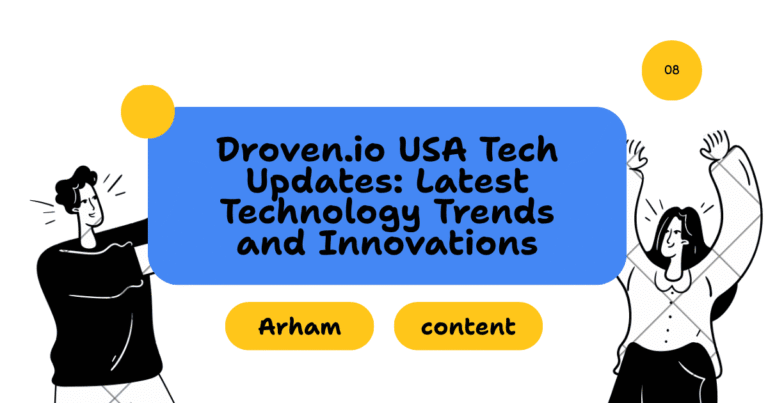 Droven.io USA Tech Updates: Latest Technology Trends and Innovations
