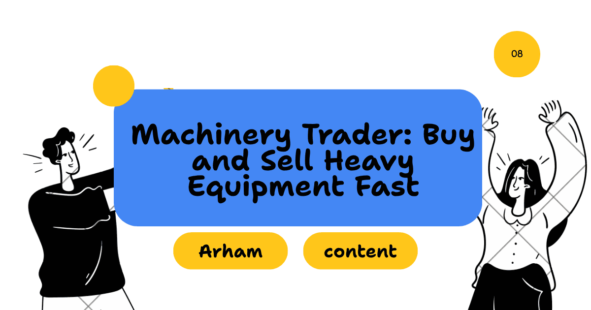 Machinery Trader: Buy and Sell Heavy Equipment Fast
