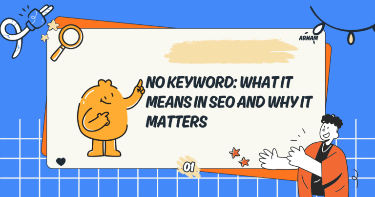 No Keyword: What It Means in SEO and Why It Matters