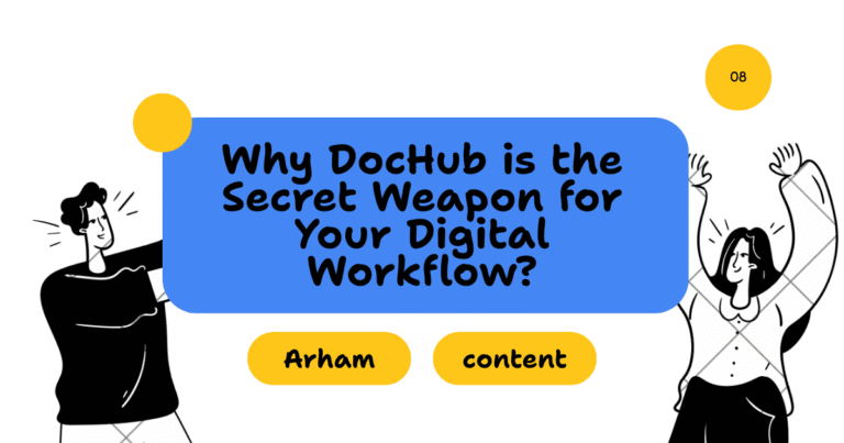 Why DocHub is the Secret Weapon for Your Digital Workflow?