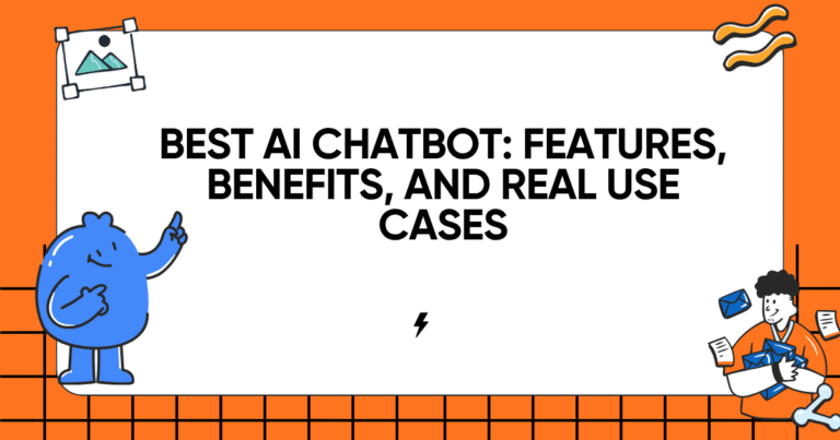 Best AI Chatbot: Features, Benefits, and Real Use Cases