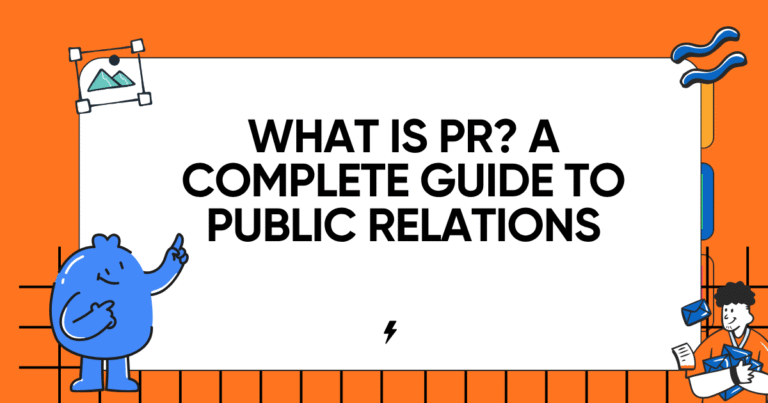 What Is PR? A Complete Guide to Public Relations