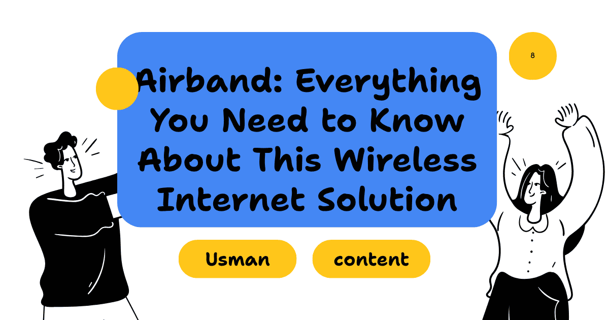 Airband: Everything You Need to Know About This Wireless Internet Solution