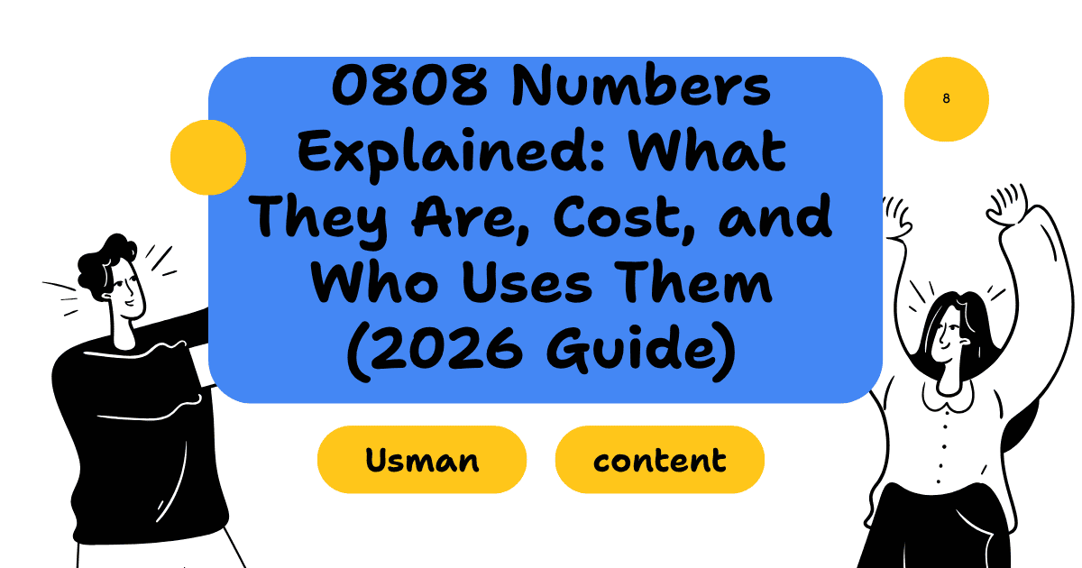 0808 Numbers Explained: What They Are, Cost, and Who Uses Them (2026 Guide)