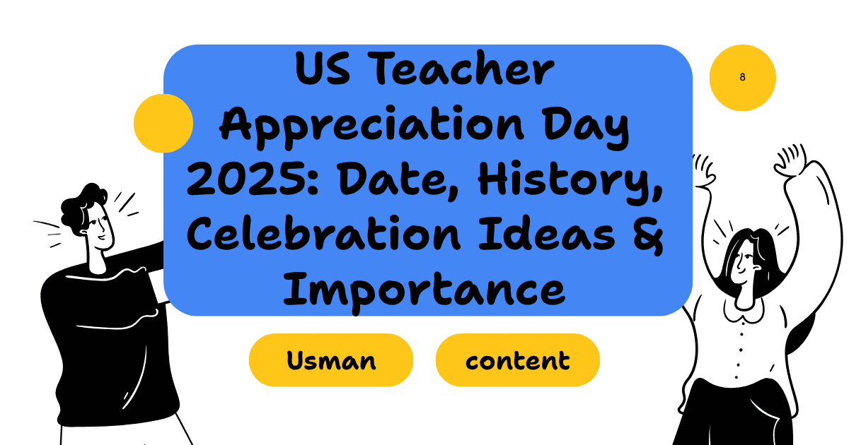US Teacher Appreciation Day 2025: Date, History, Celebration Ideas & Importance