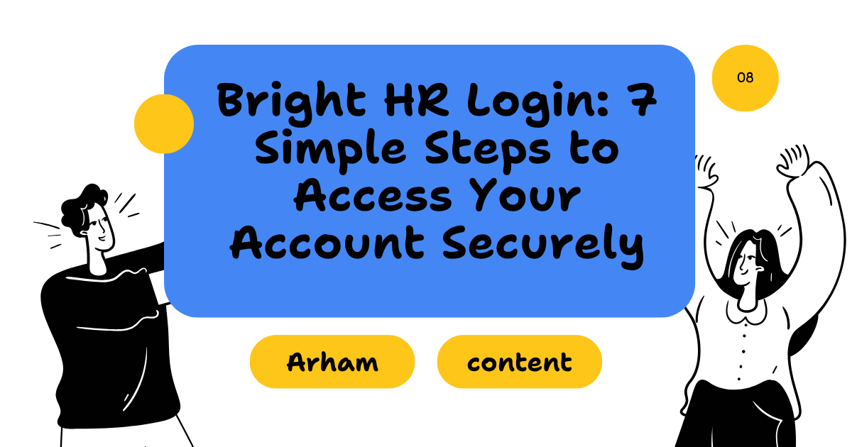 Bright HR Login: 7 Simple Steps to Access Your Account Securely