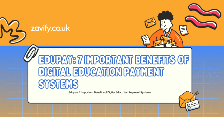 Edupay: 7 Important Benefits of Digital Education Payment Systems