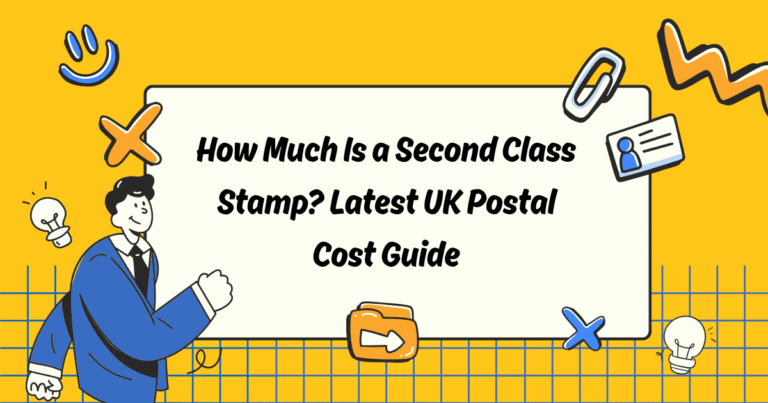 How Much Is a Second Class Stamp? Latest UK Postal Cost Guide