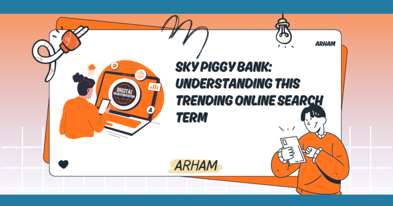 Sky Piggy Bank: Understanding This Trending Online Search Term