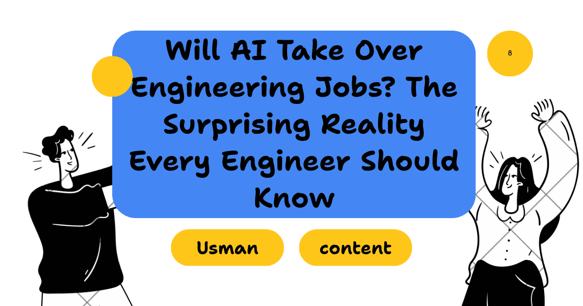 Will AI Take Over Engineering Jobs? The Surprising Reality Every Engineer Should Know