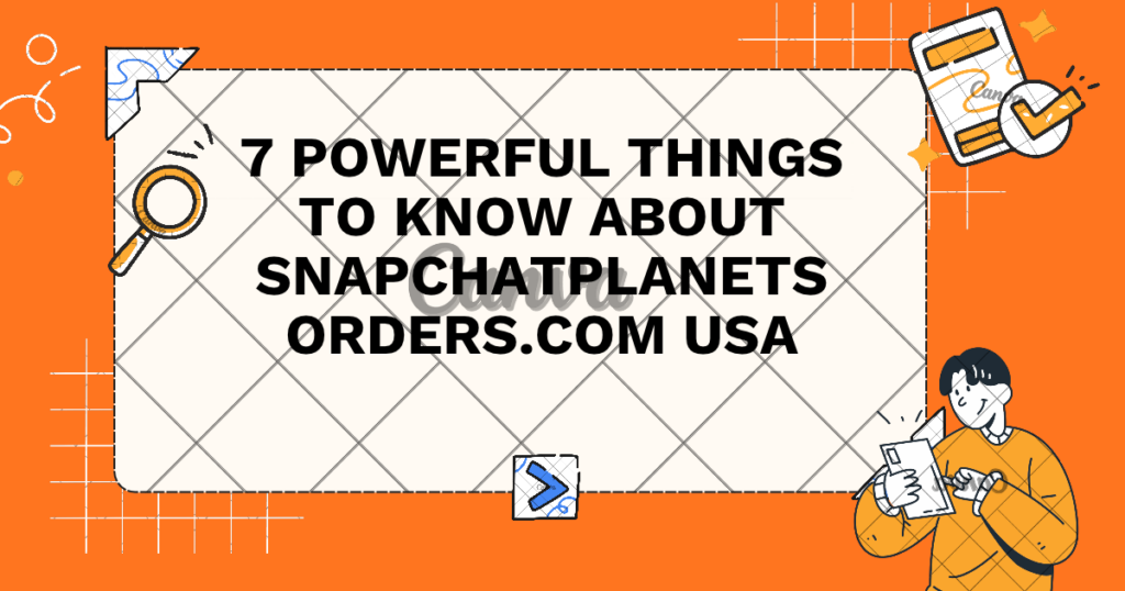 7 Powerful Things to Know About SnapchatPlanetsOrders.com USA